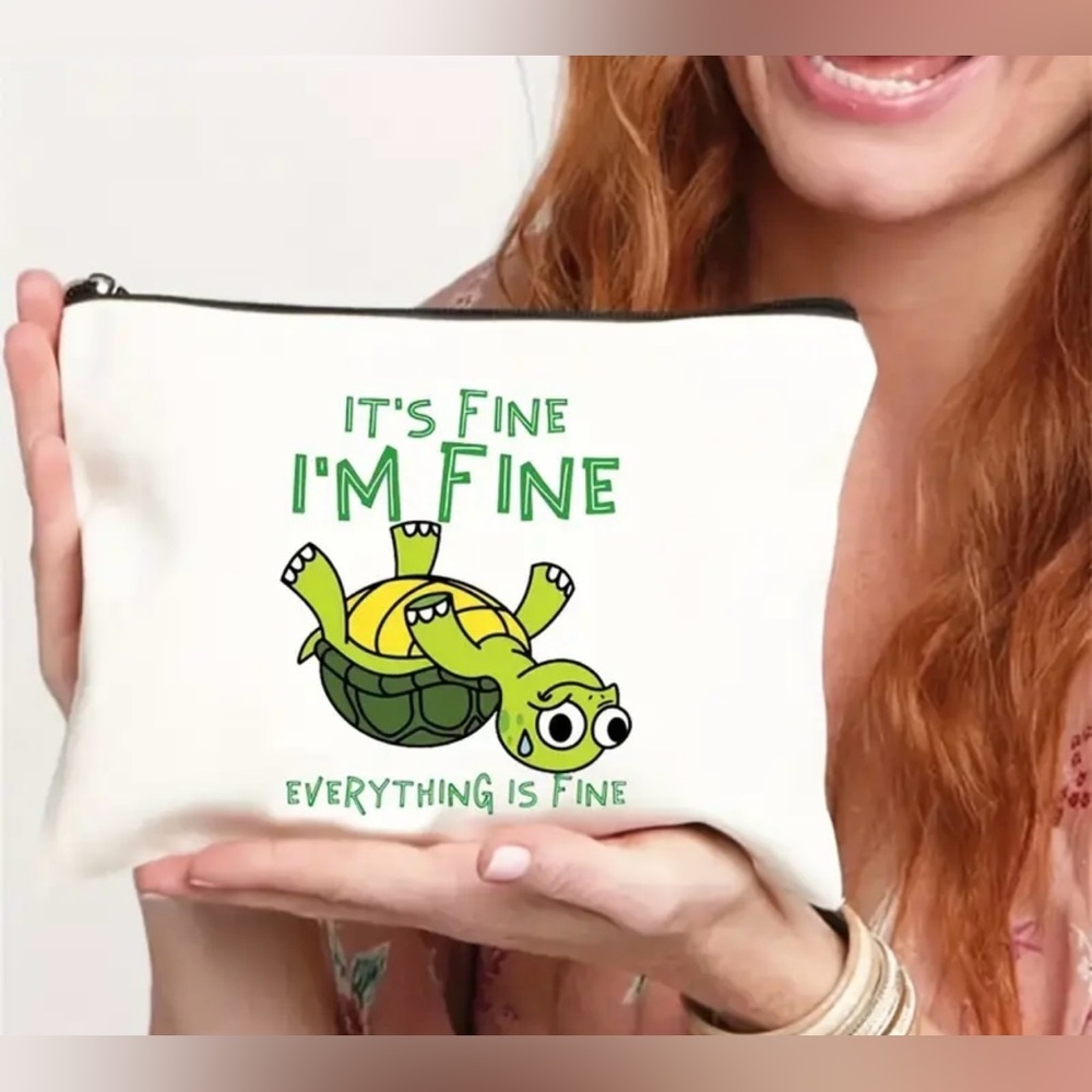 It’s fine, I’m Fine, Everything is fine cosmetic bags